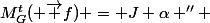  M^t_G( \overrightarrow P) +&nbsp;&nbsp;M^t_G( \overrightarrow R) +&nbsp;&nbsp;M^t_G( \overrightarrow f) = J \alpha '' 