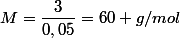 M=\dfrac{3}{0,05}=60 g/mol