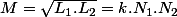M=\sqrt{L_{1}.L_{2}}=k.N_{1}.N_{2}