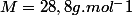 M=28,8g.mol^-1
