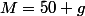 M=50 g