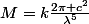M=k\frac{2\pi c^2}{\lambda^5}