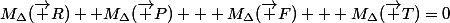 M_{\Delta}(\vec R)+ M_{\Delta}(\vec P) + M_{\Delta}(\vec F) + M_{\Delta}(\vec T)=0