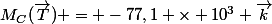 M_C(\vec{T}) = -77,1 \times 10^3 \vec{k}
