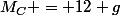M_C = 12 g