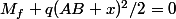 M_f+q(AB+x)^2/2=0