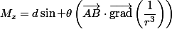 M_z=d\sin \theta\left(\vec{AB}\cdot\vec{\rm{grad}}\left(\dfrac{1}{r^3}\right)\right)
