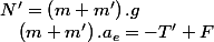 N'=\left(m+m'\right).g\quad;\quad\left(m+m'\right).a_{e}=-T'+F