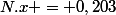 N.x = 0,203