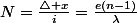 N=\frac{\triangle x}{i}=\frac{e\left(n-1\right)}{\lambda}