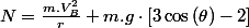 N=\frac{m.V_{B}^{2}}{r}+m.g\cdot\left[3\cos\left(\theta\right)-2\right]
