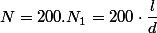 N=200.N_{1}=200\cdot\dfrac{l}{d}