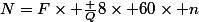 N=F\times \frac Q8\times 60\times n