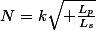 N=k\sqrt{ \frac{L_p}{L_s}}