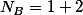 N_{B}=1+2\;\Xi\left(\frac{H}{2i}\right)