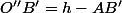 O''B'=h-AB'