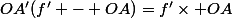 OA'(f' - OA)=f'\times OA