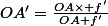 OA'=\frac{OA\times f'}{OA+f'}