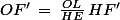 OF'\,=\,\frac{OL}{HE}\,HF'