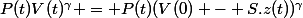 P(t)V(t)^\gamma = P(t)(V(0) - S.z(t))^\gamma