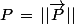 P\,=\,||\vec{P}||