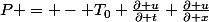 P = - T_0 \frac{\partial u}{\partial t} \frac{\partial u}{\partial x}