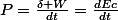 P=\frac{\delta W}{dt}=\frac{dEc}{dt}