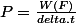 P=\frac{W(F)}{delta.t}