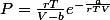 P=\frac{rT}{V-b}e^{-\frac{a}{rTV}}