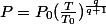 P=P_{0}(\frac{T}{T_{0}})^{\frac{q}{q+1}}