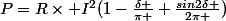P=R\times I^{2}(1-\frac{\delta }{\pi }+\frac{sin2\delta }{2\pi })