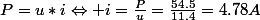P=u*i\Leftrightarrow i=\frac{P}{u}=\frac{54.5}{11.4}=4.78A