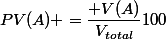 PV(A) =\dfrac{ V(A)}{V_{total}}100