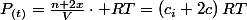 P_{(t)}=\frac{n+2x}{V}\cdot RT=\left(c_{i}+2c\right)RT