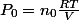 P_{0}=n_{0}\frac{RT}{V}