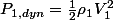 P_{1,dyn}=\frac{1}{2}\rho_{1}V_{1}^{2}