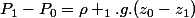 P_{1}-P_{0}=\rho _{1}.g.(z_{0}-z_{1})