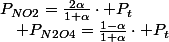P_{NO2}=\frac{2\alpha}{1+\alpha}\cdot P_{t}\quad;\quad P_{N2O4}=\frac{1-\alpha}{1+\alpha}\cdot P_{t}