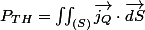 P_{TH}=\iint_{(S)}\overrightarrow{j_{Q}}\cdot\overrightarrow{dS}