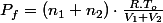 P_{f}=\left(n_{1}+n_{2}\right)\cdot\frac{R.T_{o}}{V_{1}+V_{2}}