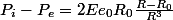 P_{i}-P_{e}=2Ee_{0}R_{0}\frac{R-R_{0}}{R^{3}}