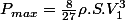 P_{max}=\frac{8}{27}\rho.S.V_{1}^{3}