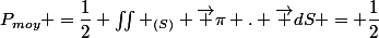 P_{moy} =\dfrac{1}{2} \iint _{(S)} \vec \pi . \vec dS = \dfrac{1}{2}&nbsp;&nbsp;\iint _{(S)} (\vec E * \vec H^*) . \vec dS