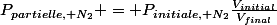 P_{partielle, N_2} = P_{initiale, N_2}\frac{V_{initial}}{V_{final}}
