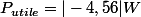 P_{utile}=|-4,56|W