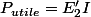 P_{utile}=E'_{2}I