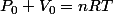 P_0 V_0=nRT