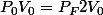 P_0V_0=P_F2V_0