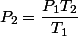 P_2=\dfrac{P_1T_2}{T_1}