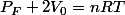 P_F 2V_0=nRT